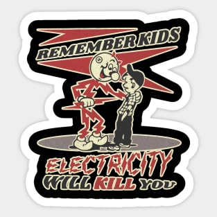 Electricity Will Kill You Kids Sticker